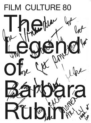 The Legend of Barbara Rubin: Film Culture 80 - Rubin, Barbara (Text by), and Mekas, Jonas (Text by), and Bremer, Fabian (Designer)