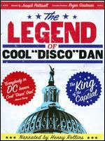 The Legend of Cool "Disco" Dan
