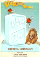 The Legend of Dr Pepper/Seven-Up - Rodengen, Jeffrey L, and Nitkin, Karen (Editor)