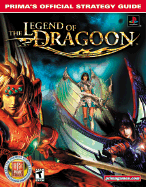 The Legend of Dragoon: Prima's Official Strategy Guide - Dimension Publishing, and Castillo, David