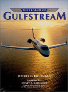 The Legend of Gulfstream - Rodengen, Jeffrey L
