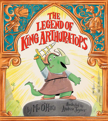 The Legend of King Arthur-a-tops - O'Hara, Mo