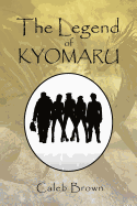 The Legend of Kyomaru