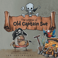 The Legend of Old Captain Sue