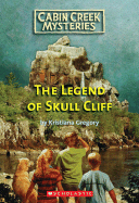 The Legend of Skull Cliff - Gregory, Kristiana