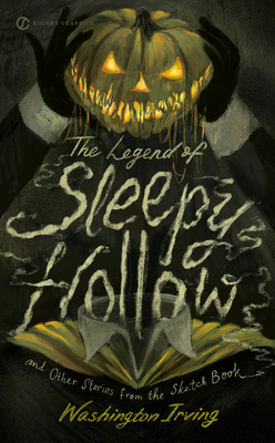 The Legend of Sleepy Hollow and Other Stories from the Sketch Book - Irving, Washington, and Franklin, Wayne (Introduction by)