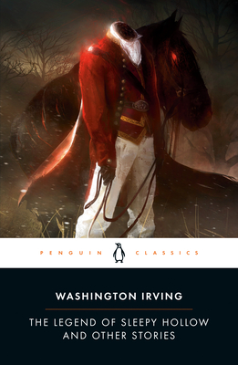 The Legend of Sleepy Hollow and Other Stories - Irving, Washington, and Bradley, Elizabeth L (Notes by)