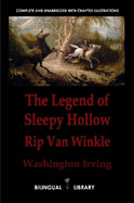 The Legend of Sleepy Hollow and Rip Van Winkle-La Leyenda De Sleepy Hollow Y Rip Van Winkle: English-Spanish Parallel Text Edition