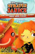 The Legend of Stratus Janice: The Greatest Air-Racing Bunny That Ever Lived!