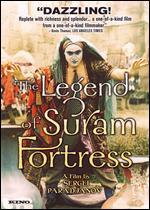 The Legend of Suram Fortress