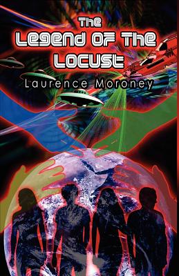 The Legend of The Locust - Moroney, Laurence