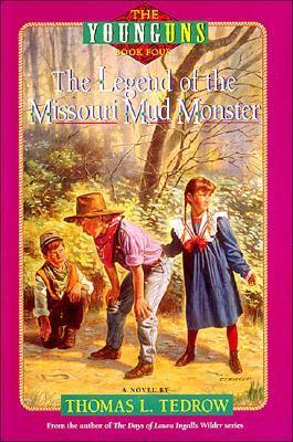 The Legend of the Missouri Mud Monster - Tedrow, Thomas