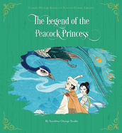 The Legend of the Peacock Princess