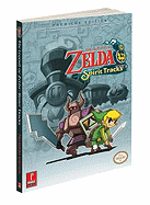 The Legend of Zelda: Spirit Tracks: Prima Official Game Guide