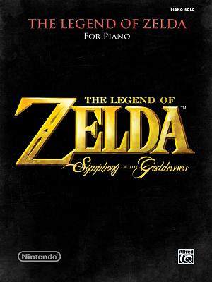 The Legend of Zelda Symphony of the Goddesses: Piano Solos - Kondo, Koji (Composer), and Minegishi, Toru (Composer), and Nagata, Kenta (Composer)