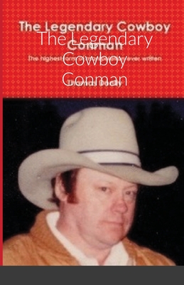 The Legendary Cowboy Conman - Donily, Thomas M