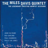 The Legendary Prestige Quintet Sessions - The Miles Davis Quintet