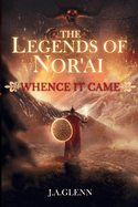 The Legends Of Nor'ai: Whence It Came