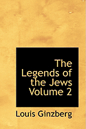 The Legends of the Jews Volume 2