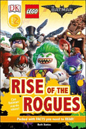 The LEGO BATMAN MOVIE Rise of the Rogues