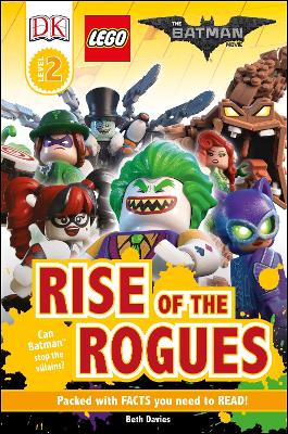 The LEGO BATMAN MOVIE Rise of the Rogues - Davies, Beth, and DK