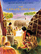 The Lenape Indians - Wilker, Joshua D G