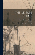 The Lenape Stone; Or, the Indian and the Mammoth