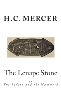 The Lenape Stone: Or the Indian and the Mammoth