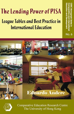 The Lending Power of PISA - League Tables and Best Practice in International Education - Andere, Eduardo