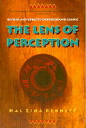 The Lens of Perception - Bennett, Hal Zina, PH.D., and Zina Bennett, Hal