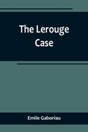 The Lerouge Case