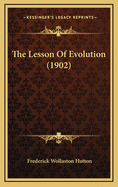 The Lesson of Evolution (1902)