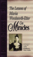 The Lessons of Maria Woodworth-Etter Om Miracles