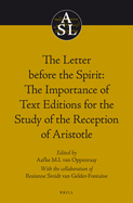 The Letter Before the Spirit: The Importance of Text Editions for the Study of the Reception of Aristotle