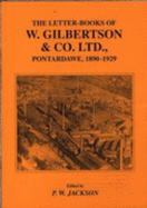 The Letter-books of  W.Gilbertson and Co., Pontardawe, 1890-1929