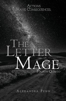 The Letter Mage: Fourth Quarto - Penn, Alexandra