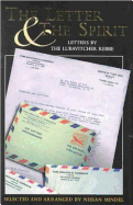 The Letter & the Spirit: Letters by the Lubavitcher Rebbe Rabbi Menachem M. Schneerson
