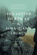 The Letter to Ren an and Sima Qian's Legacy