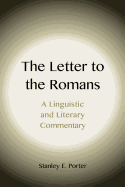 The Letter to the Romans: A Linguistic and Literary Commentary
