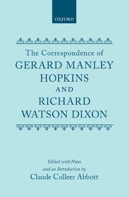 The Letters of Gerard Manley Hopkins to Robert Bridges - Hopkins, Gerard Manley, and Abbott, C C (Editor)
