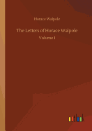 The Letters of Horace Walpole