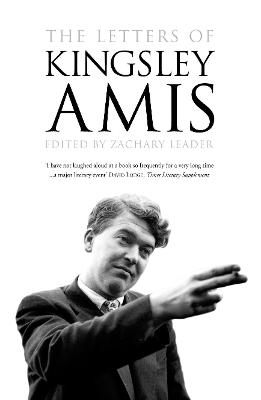 The Letters of Kingsley Amis - Leader, Zachary (Editor), and Amis, Kingsley (Original Author)