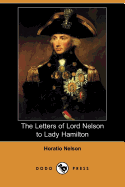 The Letters of Lord Nelson to Lady Hamilton (Dodo Press)