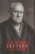 The Letters of Patrick White