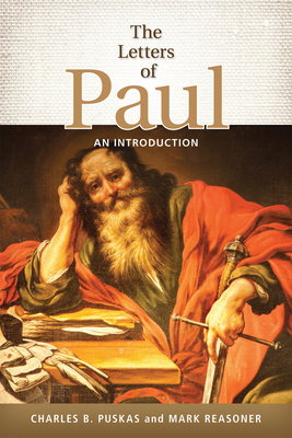 The Letters of Paul: An Introduction - Puskas, Charles B, and Reasoner, Mark