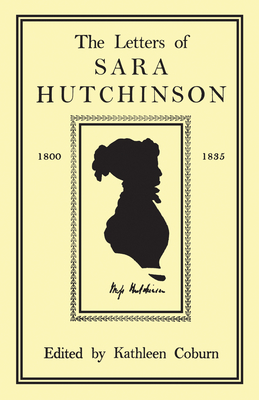 The Letters of Sara Hutchinson - Coburn, Kathleen (Editor)