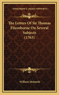 The Letters of Sir Thomas Fitzosborne on Several Subjects (1763)