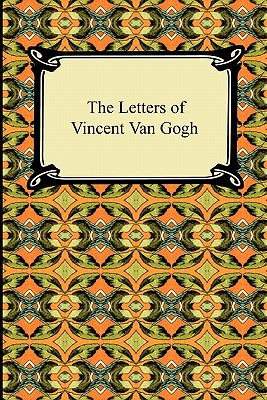 The Letters of Vincent Van Gogh - Van Gogh, Vincent, and Ludovici, Anthony M (Translated by)