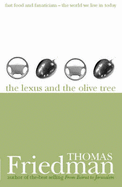 The Lexus and the Olive Tree - Friedman, Thomas L.