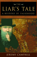 The Liar's Tale: A History of Falsehood